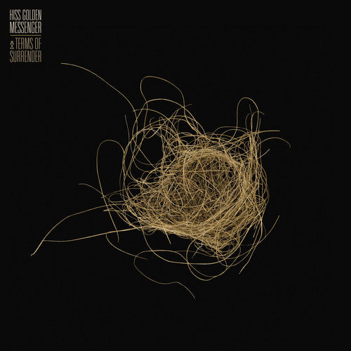 HISS GOLDEN MESSENGER / Terms Of Surrender