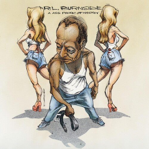 BURNSIDE, R.L. / Ass Pocket of Whiskey