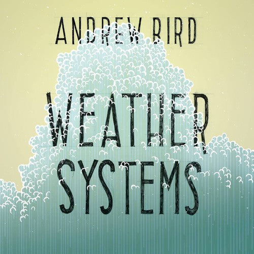 BIRD, ANDREW / Weather Systems