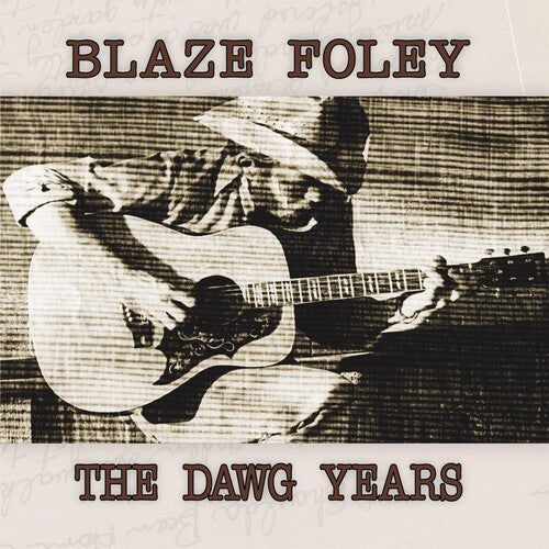 BLAZE FOLEY / The Dawg Years