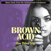 Brown Acid: Third Trip (Various Artists)