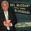 MCCOURY, DEL / Del Mccoury Still Sings Bluegrass