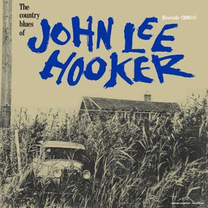 HOOKER, JOHN LEE / The Country Blues Of John Lee Hooker
