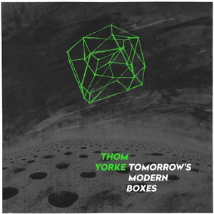 YORKE, THOM / Tomorrow's Modern Boxes