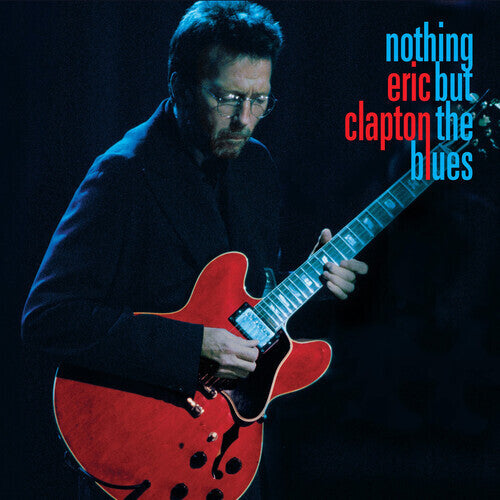 CLAPTON, ERIC / Nothing But The Blues
