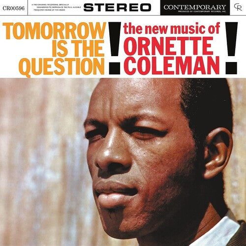 COLEMAN, ORNETTE / Tomorrow Is The Question! [Contemporary Records Acoustic Sounds]