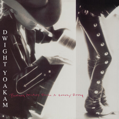 YOAKAM, DWIGHT / Buenas Noches From A Lonely Room