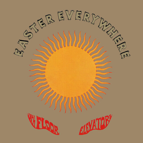 13TH FLOOR ELEVATORS / Easter Everywhere