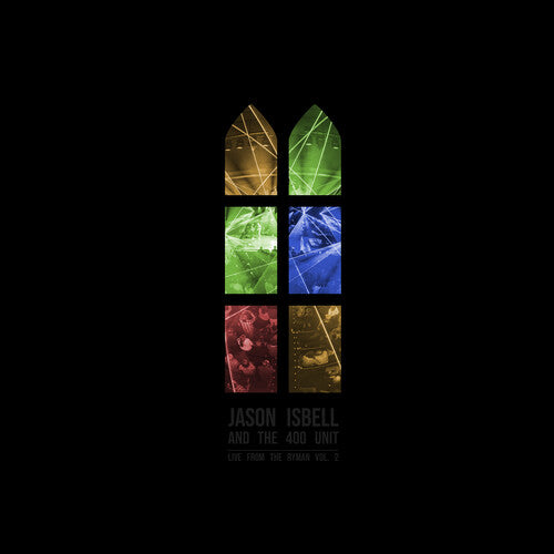 ISBELL, JASON & THE 400 UNIT / Live From The Ryman 2