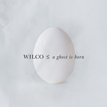 Load image into Gallery viewer, WILCO / A Ghost Is Born [2025 Edition]