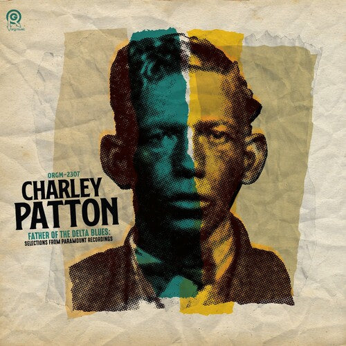 PATTON, CHARLEY / Father of the Delta Blues: Selections From Paramount Recordings