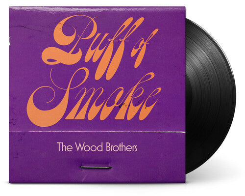 WOOD BROTHERS / Puff Of Smoke