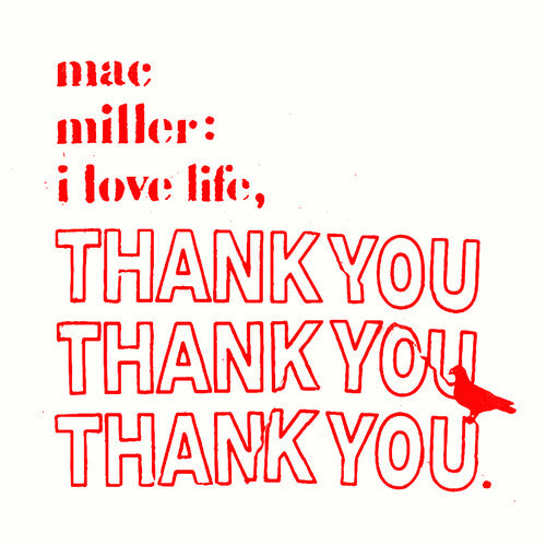 MILLER, MAC / I Love Life, Thank You