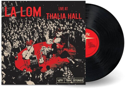 LA LOM / Live At Thalia Hall
