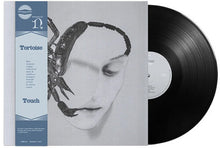 Load image into Gallery viewer, TORTOISE / Touch