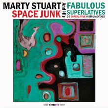 Load image into Gallery viewer, STUART, MARTY &amp; HIS FABULOUS SUPERLATIVES / Space Junk - Blue