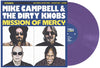CAMPBELL, MIKE & DIRTY KNOBS / Mission Of Mercy (Purple Vinyl)