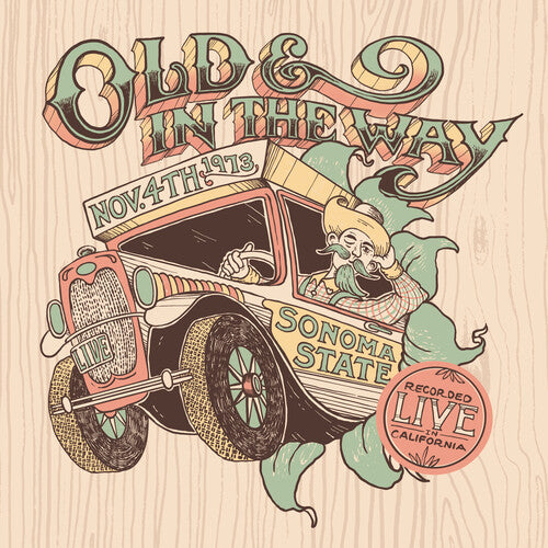 OLD & IN THE WAY / Live at Sonoma State - 11/ 4/ 73