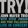MAYER, JOHN / Try! John Mayer Trio Live