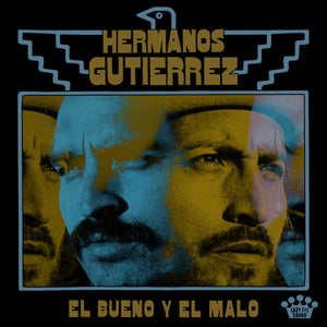 HERMANOS GUTIERREZ / El Bueno Y El Malo