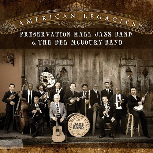 MCCOURY, DEL & PRESERVATION HALL JAZZ BAND / American Legacies
