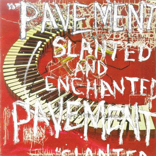 PAVEMENT / Slanted and Enchanted