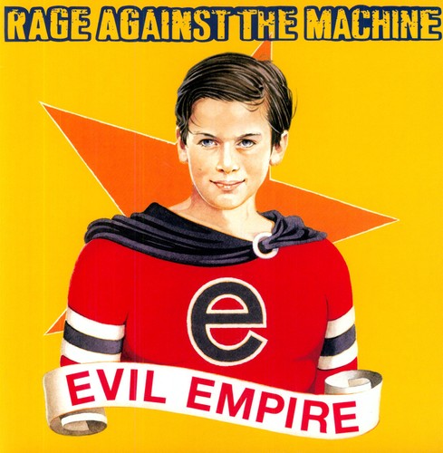 RAGE AGAINST THE MACHINE / Evil Empire [Import]