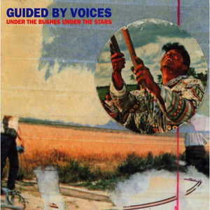 GUIDED BY VOICES / Under the Bushes Under the Stars