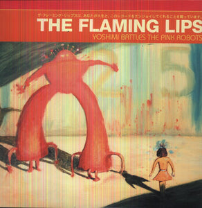 FLAMING LIPS / Yoshimi Battles the Pink Robots