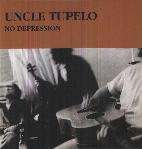 UNCLE TUPELO / No Depression