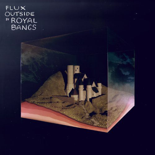 ROYAL BANGS / Flux Outside