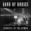 BAND OF HORSES / Acoustic at the Ryman