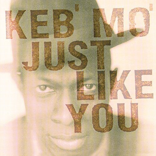 KEB MO / Just Like You [Import]