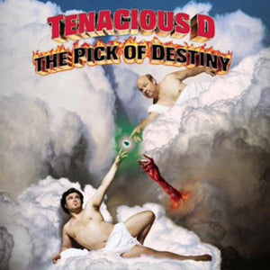 TENACIOUS D / Pick of Destiny