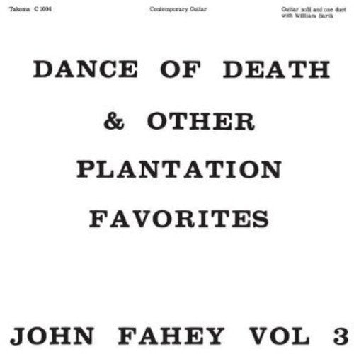 FAHEY, JOHN / Dance of Death and Other Plantation Favorites