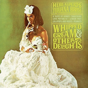 ALPERT, HERB / Whipped Cream & Other Delights