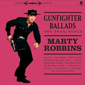 ROBBINS, MARTY / Gunfighter Ballads & Trail Songs [Import]