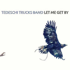 TEDESCHI TRUCKS BAND / Let Me Get By