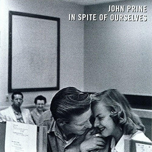 PRINE,JOHN / IN SPITE OF OURSELVES