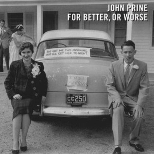 PRINE, JOHN / For Better, Or Worse
