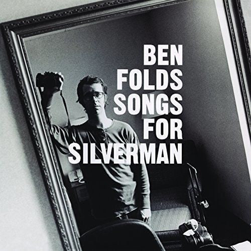 BEN FOLDS FIVE / SONGS FOR SILVERMAN