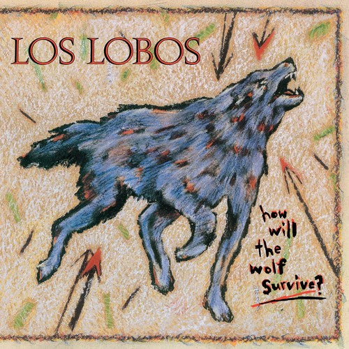 LOS LOBOS / How Will The Wolf Survive (Back To The 80's Exclusive)