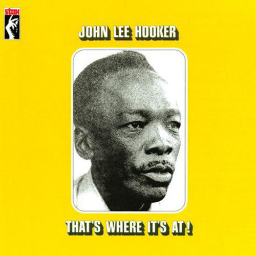 HOOKER,JOHN LEE / That's Where It's At!