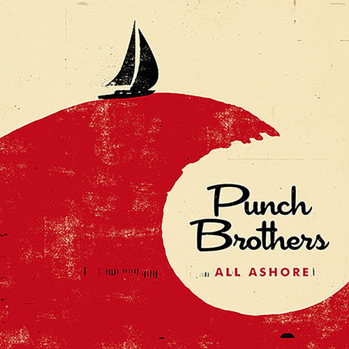 PUNCH BROTHERS / All Ashore
