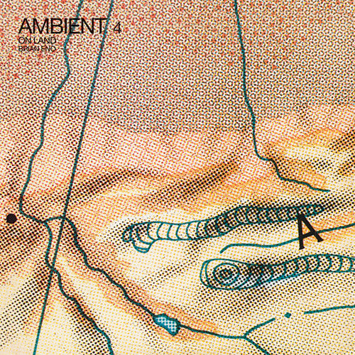 ENO, BRIAN / Ambient 4: On Land