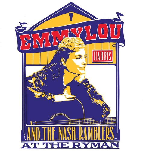HARRIS,EMMYLOU / EMMYLOU HARRIS & THE NASH RAMBLERS AT THE RYMAN