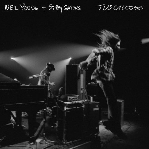 YOUNG,NEIL & STRAY GATORS / Tuscaloosa (live)