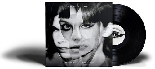 SLEATER-KINNEY / Center Won't Hold