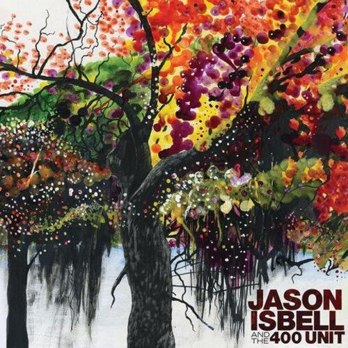 ISBELL, JASON & 400 UNIT / Jason And The 400 Unit
