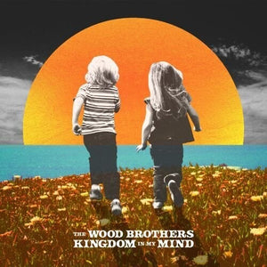 WOOD BROTHERS / Kingdom In My Mind